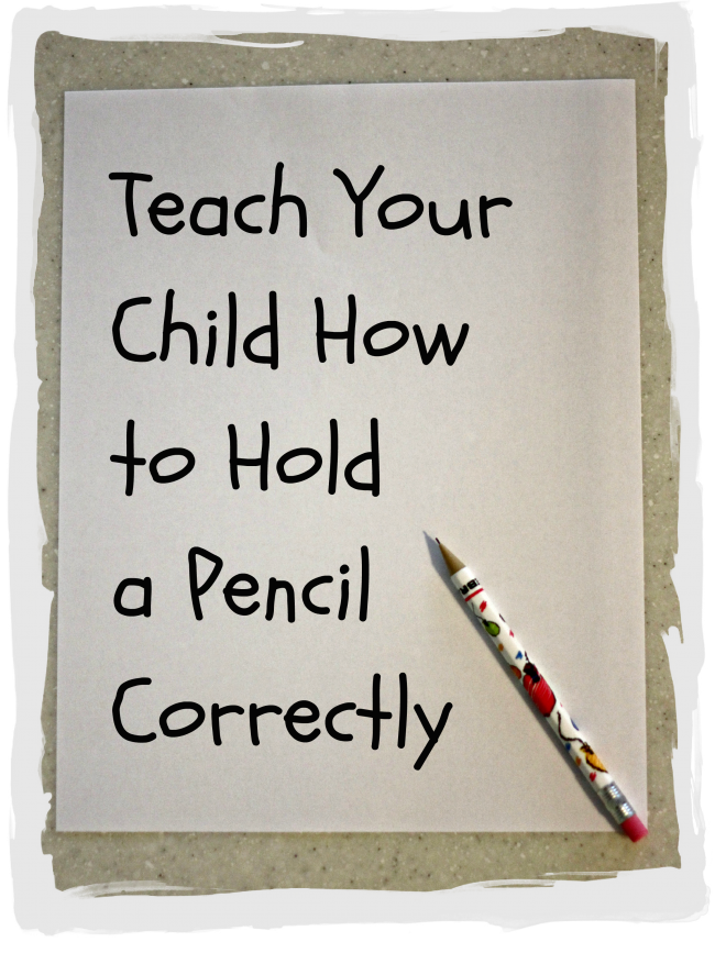 How To Teach A Child To Hold A Pencil
